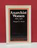 Anarchist Women 1870-1920
