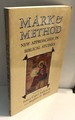 Mark and Method: New Approaches in Biblical Studies