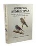 Sparrows and Buntings: a Guide to the Sparrows and Buntings of North America and the World