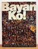 Bayan Ko! ; Images of the Philippine Revolt