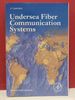 Undersea Fiber Communication Systems (Second Edition)