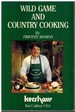 Wild Game and Country Cooking Recipes for the Sportsman and Gourmet