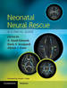 Neonatal Neural Rescue: a Clinical Guide