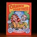 Drawn Together. the Collected Works of R. and a. Crumb