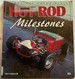 Hot Rod Milestones (Enthusiast Color Series)
