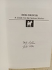 Dog Driver: a Guide for the Serious Musher: Revised Edition