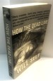 How the Dead Live