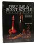 Perfume and Scent Bottle Collecting With Prices