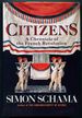 Citizens: a Chronicle of the French Revolution