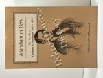 Markham in Peru: The Travels of Clements R. Markham, 1852-1853