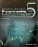 Expert Advisor Programming for MetaTrader 5: Creating automated trading systems in the MQL5 language