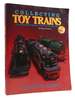Collecting Toy Trains an Identification & Value Guide, No. 3
