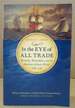 In the Eye of All Trade: Bermuda, Bermudians, and the Maritime Atlantic World, 1680-1783
