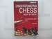 Understanding Chess Move By Move