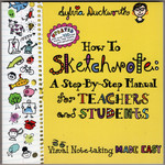 How to Sketchnote: a Step-By-Step Manual for Teachers and Students, Visual Note-Taking Made Easy (Updated Edition)