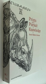 Prints and the Pursuit of Knowledge in Early Modern Europe (Harvard Art Museums)