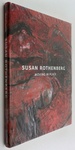 Susan Rothenberg: Moving in Place [Artist Monograph]