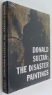 Donald Sultan: the Disaster Paintings