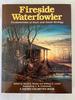 Fireside Waterfowler