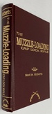 The Muzzle Loading Cap Lock Rifle Reprint Wolfe Publishing