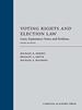 Voting Rights and Election Law: Cases, Explanatory Notes, and Problems