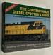 The Contemporary Diesel Spotter's Guide 2nd Edition (Railroad Reference, No 14)