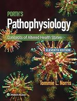Porth\'S Pathophysiology: Concepts of Altered Health States