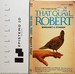 That Quail, Robert