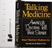 Talking Medicine: Ameria's Doctors Tell Their Stories