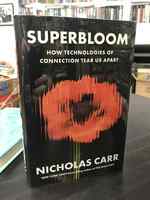 Superbloom: How Technologies of Connection Tear Us Apart