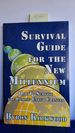 Survival Guide for the New Millennium: How to Survive the Coming Earth Changes