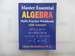 Master Essential Algebra Skills Practice Workbook With Answers: Improve Your Math Fluency