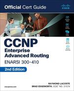 Ccnp Enterprise Advanced Routing Enarsi 300-410 Official Cert Guide