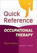 Quick Reference to Occupational Therapy-Fourth Edition