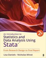 An Introduction to Statistics and Data Analysis Using Stata�: From Research Design to Final Report