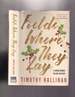 Fields Where They Lay (a Junior Bender Holiday Mystery)