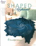 Shaped Afghans: 6 Beautiful Designs