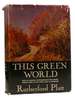 This Green World; With Illustrations From Photographs By the Author