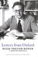 Letters From Oxford: Hugh Trevor-Roper to Bernard Berenson