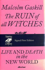 The Ruin of All Witches, Signed First Edition