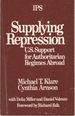 Supplying Repression U.S. Support for Authoritarian Regimes Abroad