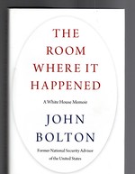 The Room Where It Happened a White House Memoir