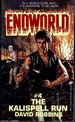 Endworld #4: The Kalispell Run