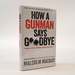 How a Gunman Says Goodbye [Signed]