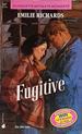Fugitive (Silhouette Intimate Moments #357)