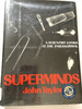 1975 Hc Superminds By Taylor, John G.