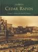 Cedar Rapids: Then and Now