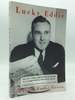 Lucky Eddie: the Life, Times, and Family of Former U.S. Congressman Edward G. Breen