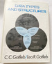 1978 Hc Data Types and Structures By C.C. Gotlieb