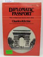 Diplomatic Passport: More Undiplomatic Diaries, 1946-1962